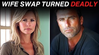 Wife Swap Fantasy Turns Into Bad Nightmare  True Crime Story [upl. by Anniram]