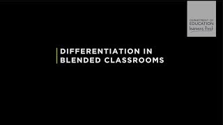 Differentiation in Blended Classrooms [upl. by Ayrb]