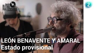 León Benavente y Amaral cantan quotEstado provisionalquot  Un país para escucharlo  La 2 [upl. by Gainor]