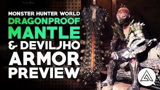 Monster Hunter World  New Dragonproof Mantle Deviljho Alpha Armor amp Greatsword [upl. by Ardnik]