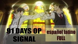 91 Days OP  Signal fandub español latino FULL cover [upl. by Idnir]