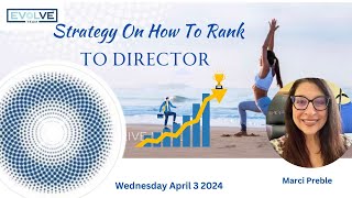 Strategy On How To Rank To Director Wednesday April 3 2024 Marci Preble [upl. by Thayer]