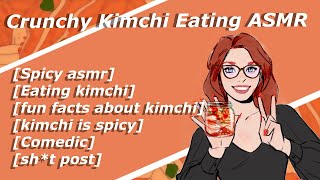 Crunchy Kimchi ASMRFun Facts Spicy asmr eating kimchi comedic sht post [upl. by Aleda]