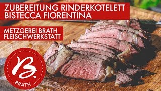 Rinderkotelett im Bistecca Fiorentina Style  Metzgerei Brath  Fleischwerkstatt [upl. by Bricker]