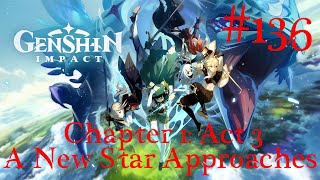 Genshin Impact Walkthrough Part 136  Chapter 1 Act 3  A New Star Approaches No Commentary [upl. by Keven]