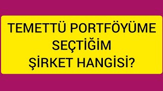 TEMETTÜ TEMETTÜ HİSSESİ SEÇİMİMHANGİ HİSSEDE KARAR VERDİMtemettü [upl. by Raseta]