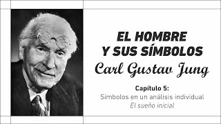 Audiolibro Carl Gustav Jung  El Hombre y Sus Símbolos  Capítulo 52  El sueño inicial [upl. by Deloris]