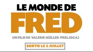 LE MONDE DE FRED [upl. by Shere]