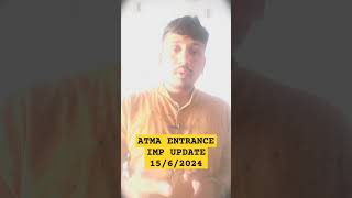 ATMA EXAM UPDATE 2024  LAST DATE FOR MBA ENTRANCE [upl. by Eseret]