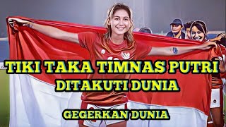 🔴TIKI TAKA TIMNAS PUTRI DITAKUTI DUNIA  GEGER DI DUNIA  PERTANDINGAN TERBAIK TIMNAS PUTRI [upl. by Manfred648]