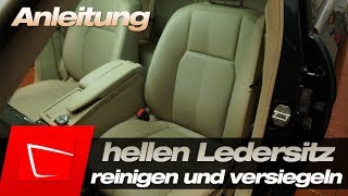 Ledersitze reinigen und versiegeln  Anleitung  helles Leder reinigen und pflegen Tenzi Detailer [upl. by Selrhc817]