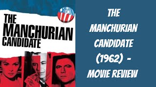 The Manchurian Candidate 1962  Movie Review [upl. by Bacchus99]