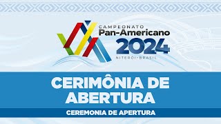 CERIMÔNIA DE ABERTURA  PANVAA 2024 [upl. by Sset835]