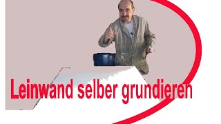 Leinwand selber grundieren  Tutorial [upl. by Etyam731]