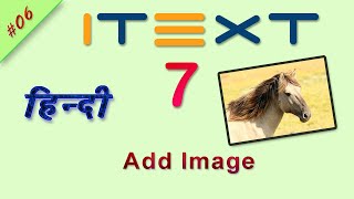 Add Image in PDF  iText 7 Hindi Java Tutorial [upl. by Nylessoj827]