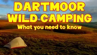 DARTMOOR amp UK WILD CAMPING for BEGINNERS  Everything You Need To Know [upl. by Annis939]