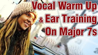 A Vocal Warm Up amp Ear Training Exercise On Major 7s [upl. by Kenney701]