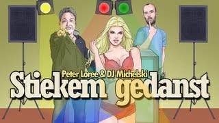 Stiekem Gedanst  Peter Loree amp DJ Michelski [upl. by Josephson239]