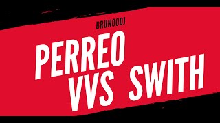 Perreo VVS Swith  BRUNOODJ [upl. by Odrick]