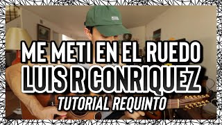 Me Meti En El Ruedo  Luis R Conriquez  Tutorial  REQUINTO  Guitarra [upl. by Tneicniv]