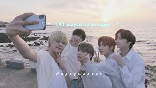 TXT playlist to be happy [upl. by Saito928]