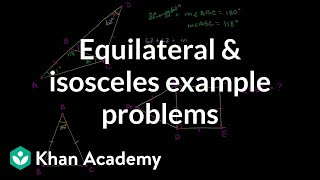 Equilateral and isosceles example problems  Congruence  Geometry  Khan Academy [upl. by Dachia]