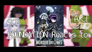 SCP Foundationno SCP react to Murder Drones  AU 1  Original  made by 8Apocalisse8 [upl. by Cockburn]