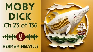 No Ads Audiobook  MobyDick or The Whale by Herman Melville  Chapter 23 of 136 [upl. by Eivla]