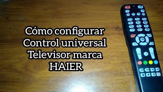 Código para TV HAIER Control universal [upl. by Brandi]