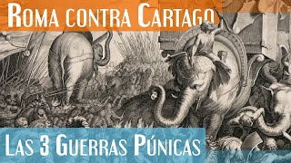 Las 3 Guerras Púnicas  Roma contra Cartago [upl. by Etnuahs]