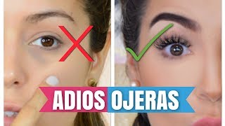 ADIOS OJERAS│10 TRUCOS PARA ELIMINAR LAS OJERAS FACIL Y RAPIDO [upl. by Charin820]