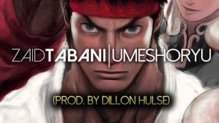 Zaid Tabani  UmeshoryuProd By Dillon Hulse [upl. by Ladnik]