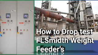 How to Drop test FLSMIDTH weight Feeders [upl. by Merla988]