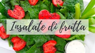 3 Insalate Sfiziose Estive Ricette Insalate Sfiziose con Frutta [upl. by Udell]