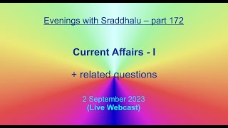 EWS 172 Current Affairs I — The Choice Evenings with Sraddhalu [upl. by Nioe]