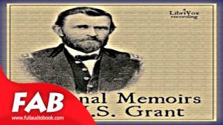 Personal Memoirs of U S Grant Part 14 Full Audiobook by Ulysses S GRANT [upl. by Xxam]