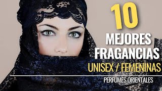 Las 10 Mejores fragancias orientales Unisex que las mujeres pueden usar [upl. by Eilyac963]