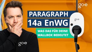 Paragraph 14a EnWG Was bedeutet das für deine Ladestation in Deutschland  goe [upl. by Eelnayr]