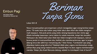 Beriman Tanpa Jemu  Lukas 1818 [upl. by Alor]