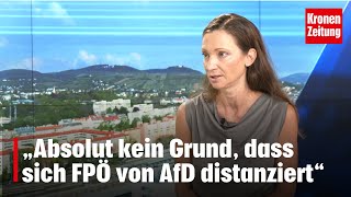 Susanne Fürst FPÖ „Sehe keinen Grund sich von AfD zu distanzieren“  kronetv NACHGEFRAGT [upl. by Ulberto735]