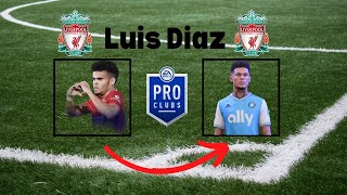 FIFA 23 Pro Clubs Look alike Luis Diaz [upl. by Nalyac929]