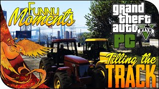 GTA 5 PC Funny Moments │ Tilling the Track GTA PC Races [upl. by Floro]