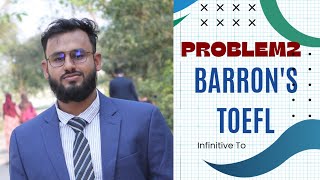 Barrons Toefl problem 2\\Right from of verbকখন toverb \infinitive হয় [upl. by Lolande]