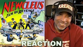 Newcleus quotJam On Revenge  The WikkiWikki Songquot REACTION [upl. by Hpotsirhc]