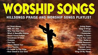 Best Praise amp Worship Songs 2024 🎶 Special Hillsong Worship Playlist with Lyrics [upl. by Nylram558]