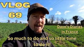 Vlog 69  So much to get done and so little time to do it [upl. by Vacuva]