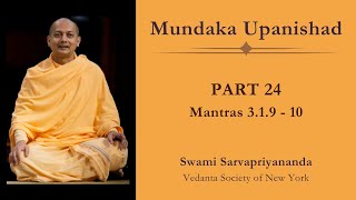 24 Mundaka Upanishad  Mantras 319  10  Swami Sarvapriyananda [upl. by Nelav516]