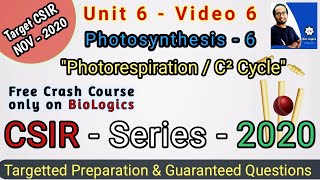 Photosynthesis 6  Photorespiration  C2 Cycle  Glycolate Pathway  CSIR 2020 NET Life Science [upl. by Jonina]