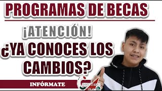 BECA BENITO JUÁREZ CONOCE LOS CAMBIOS PARA LOS PRÓXIMOS MESES [upl. by Hagep]