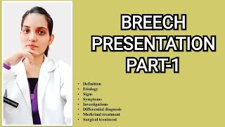 BREECH PRESENTATION PART1OBSTETRICS EXPLAINED WITH DR DC DUTTA TEXTBOOK Dr Deeksha [upl. by Nnagem]